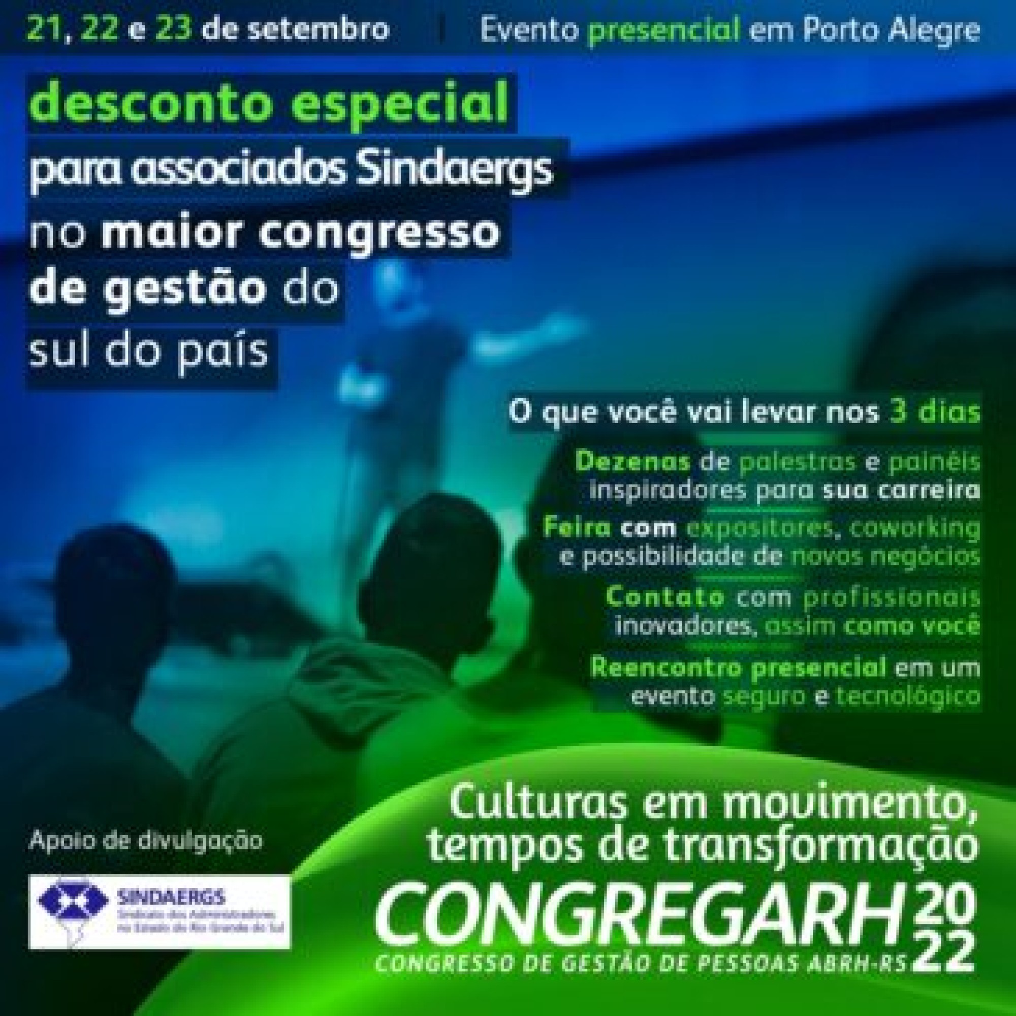 CONGREGARH 2022 CONGREGARH 2022 - O SINDAERGS – Sindicato dos Administradores no Estado do Rio Grande Sul, representa os Administradores gaúchos.
