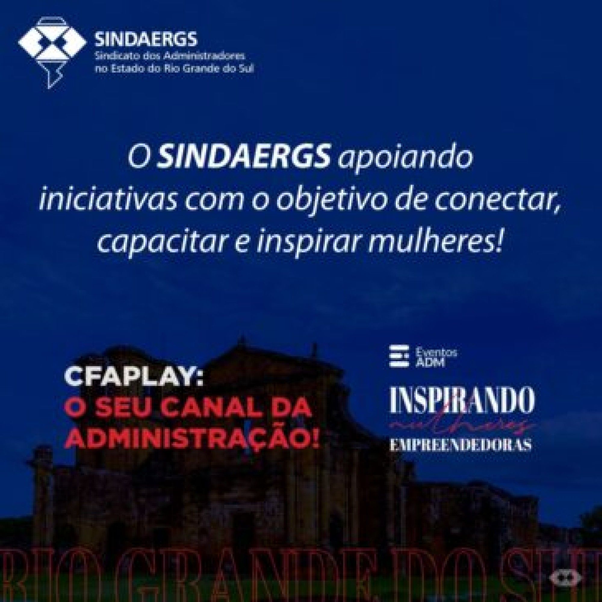 Eventos Eventos - O SINDAERGS – Sindicato dos Administradores no Estado do Rio Grande Sul, representa os Administradores gaúchos.